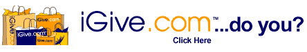 iGive.com is online shopping mall. Up to 26% of each purchase goes directly to your favorite cause.